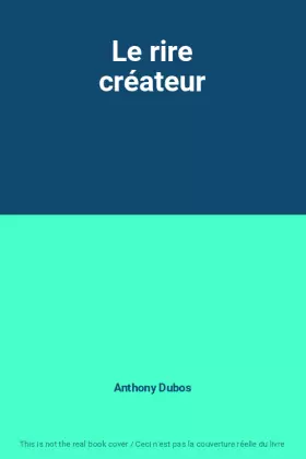 Couverture du produit · Le rire créateur