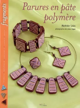 Couverture du produit · Parures en pâte polymère