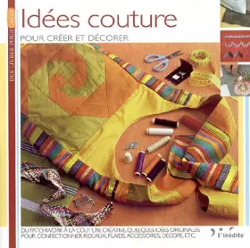 Couverture du produit · Idées couture : Pour créer et décorer