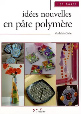 Couverture du produit · Idées nouvelles en pâte polymère