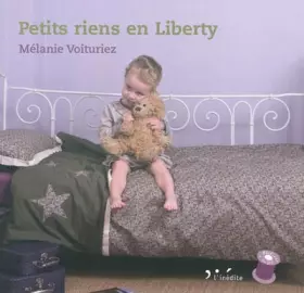 Couverture du produit · Petits riens en liberty