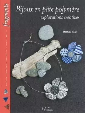 Couverture du produit · Bijoux en pâte polymère: Explorations créatives