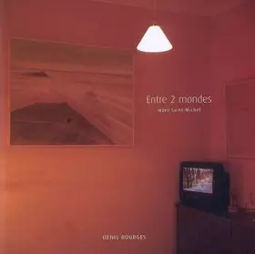 Couverture du produit · Entre Deux Mondes