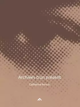 Couverture du produit · Archives d'un Present