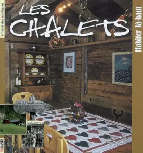 Couverture du produit · Les chalets : Habiter là-haut