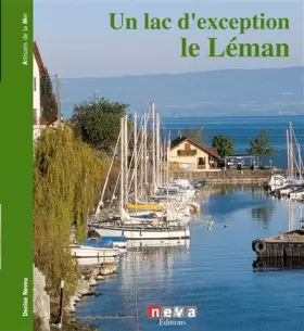 Couverture du produit · Une lac d'exception le Leman