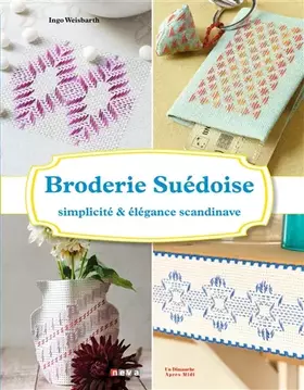 Couverture du produit · Broderie Suédoise: Simplicité et élégance scandinave