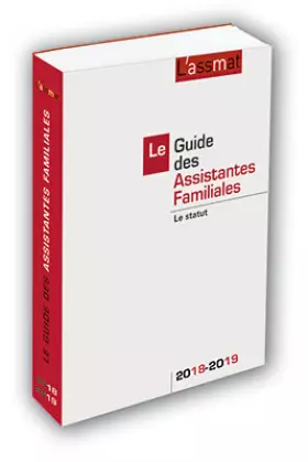Couverture du produit · Le Guide des Assistantes Familiales: Le statut