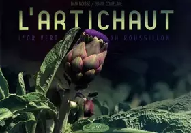 Couverture du produit · L'artichaut: L'or vert du Rousillon