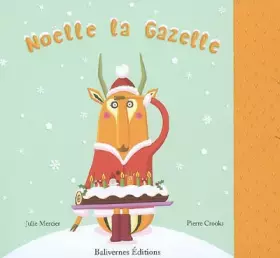 Couverture du produit · Noëlle la Gazelle