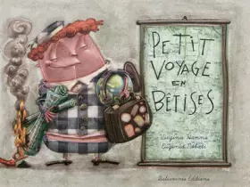 Couverture du produit · Petit voyage en bêtises