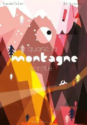 Couverture du produit · Quand la montagne scintille