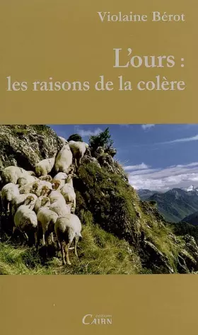 Couverture du produit · L'ours : les raisons de la colère