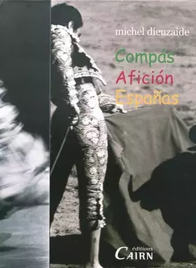 Couverture du produit · Coffret dieuzaide 3 livres : aficion - compas - espanas
