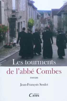Couverture du produit · Les Tourments de l'Abbé Combe