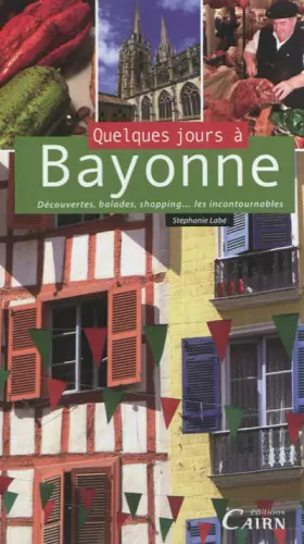 Couverture du produit · Quelques jours à Bayonne