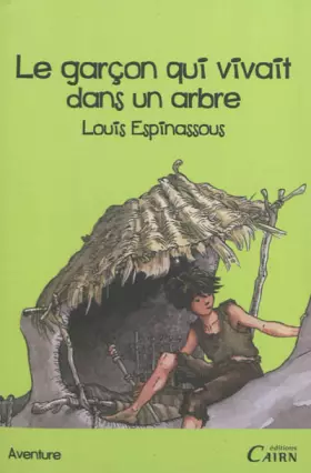 Couverture du produit · Le Garcon Qui Vivait Dans Un Arbre