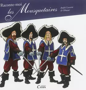 Couverture du produit · Raconte-moi les Mousquetaires