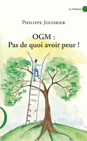 Couverture du produit · OGM: pas de quoi avoir peur!