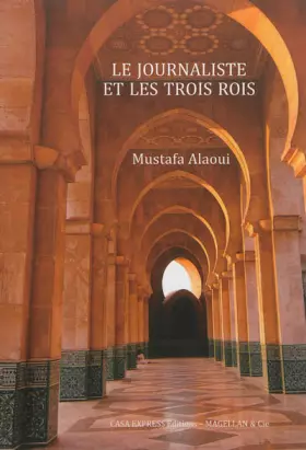 Couverture du produit · Le journaliste et les trois rois