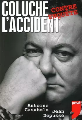 Couverture du produit · Coluche : L'accident