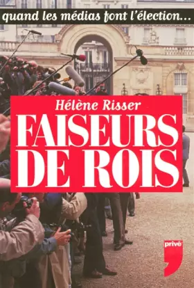 Couverture du produit · FAISEURS DE ROIS