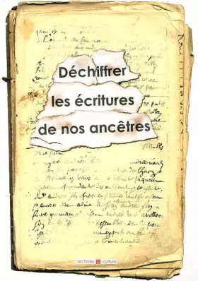 Couverture du produit · Déchiffrer les écritures de nos ancêtres