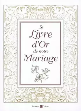 Couverture du produit · Le Livre d'or de notre Mariage