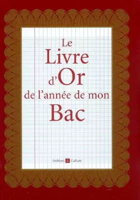 Couverture du produit · Le Livre d'Or de l'année de mon Bac