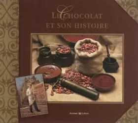 Couverture du produit · Le Chocolat et son histoire