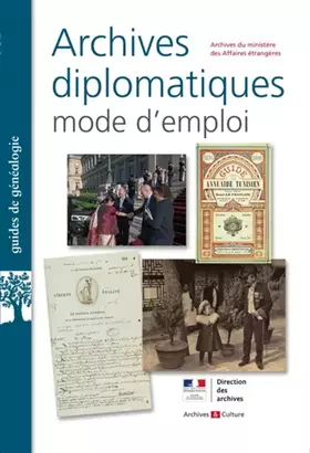 Couverture du produit · Archives diplomatiques : mode d'emploi
