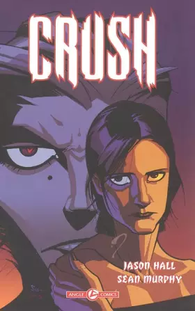 Couverture du produit · Crush, tome 1 : Le monstre s'éveille