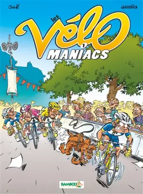 Couverture du produit · Les Vélomaniacs - tome 01