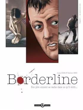 Couverture du produit · Borderline, Tome 1 : Son pire ennemi se cache dans ce qu'il écrit...