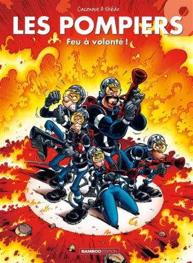 Couverture du produit · Les Pompiers, Tome 9 : Feu à volonté !