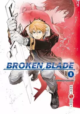 Couverture du produit · Broken Blade - Tome 01