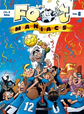 Couverture du produit · Les foot maniacs T08