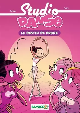 Couverture du produit · Studio Danse, tome 1 : Le destin de Prune
