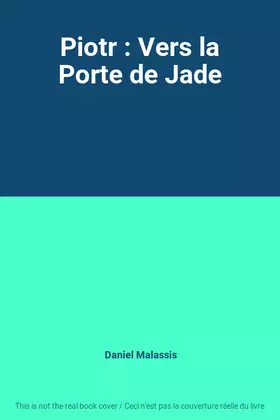 Couverture du produit · Piotr : Vers la Porte de Jade