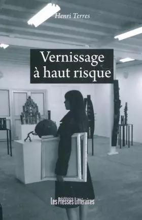 Couverture du produit · Vernissage à haut risque