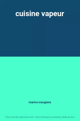 Couverture du produit · cuisine vapeur