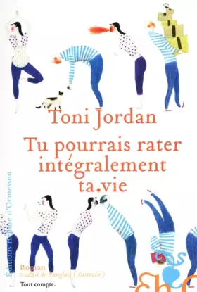 Couverture du produit · Tu pourrais rater intégralement ta vie