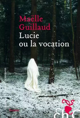 Couverture du produit · Lucie ou la vocation