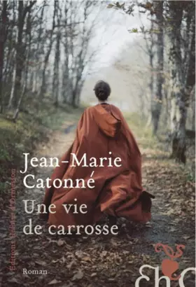 Couverture du produit · Une vie de carrosse