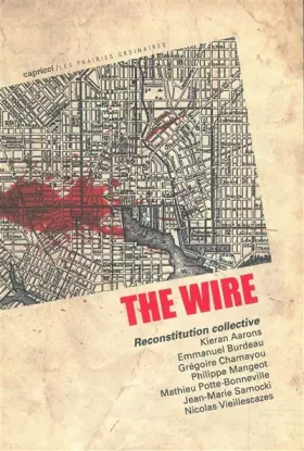 Couverture du produit · The Wire: Reconstitution collective