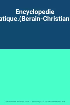 Couverture du produit · Encyclopedie thematique.(Berain-Christianisme)