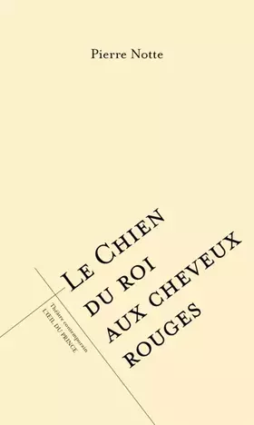 Couverture du produit · Le chien du roi aux cheveux rouges