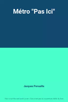 Couverture du produit · Métro "Pas Ici"