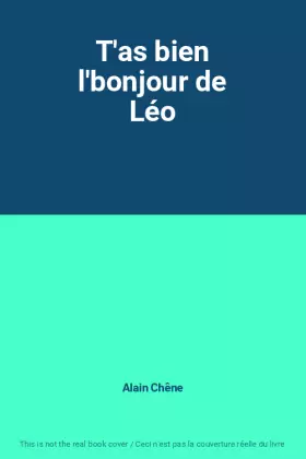 Couverture du produit · T'as bien l'bonjour de Léo