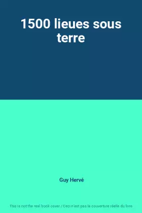 Couverture du produit · 1500 lieues sous terre
